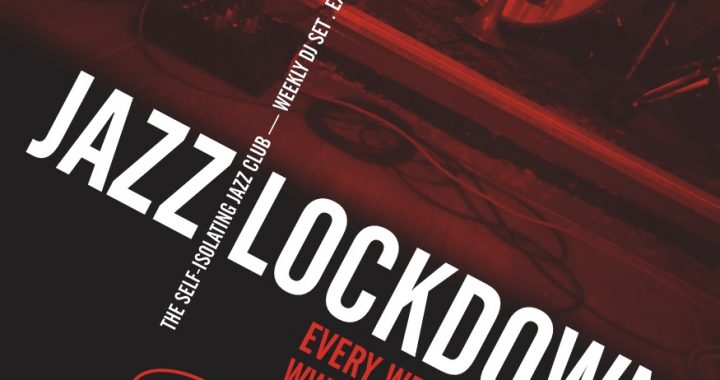 Scarborough Jazz presents… JAZZ LOCKDOWN